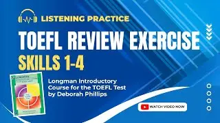 TOEFL Review Exercise skills 1-4 Listening Longman Introductory