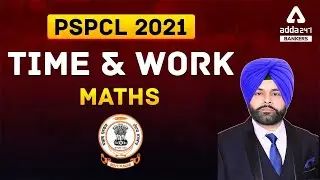 PSPCL Recruitment 2021 | MATHS | TIME & WORK