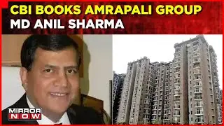 Amrapali Group's MD Booked In Connection With 2014 Bihar Murder Case | Mirror Now