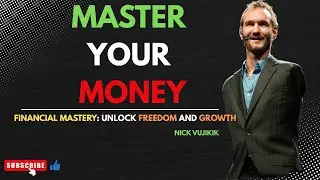 Control Your Finances Before They Control You| Nick Motiversity| Nick Vujicic