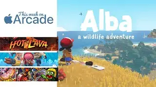 This Week on Apple Arcade: Alba A Wildlife Adventure, Hot Lava, Butter Royale, Zombie Rollerz