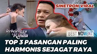 TOP 3 MOMENT TERBELENGGU RINDU: 3 PASANGAN PALING HITS🥰(Glenca Chysara, Lucky Perdana)