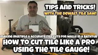 Dewalt wet tile saw and using the gauge for multiple and accurate cuts.