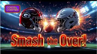 Georgia vs. Alabama: Smash the Over 🏈