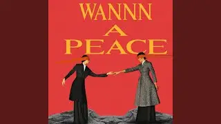WANNN A PEACE
