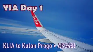 YIA Day 1 │ KLIA to Kulon Progo &bull; AK348!
