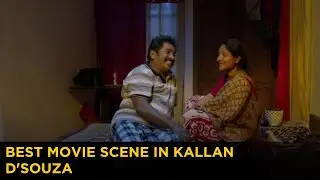 Best movie scene in Kallan D'Souza | Kallan D'Souza | manoramaMAX