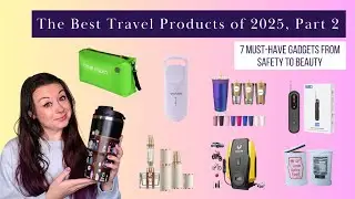 7 Best Travel Products of 2025 I Actually Use (Safety, Packing & Road Trips)