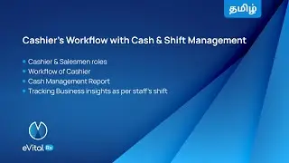 Cashier's Workflow with Cash & Shift Management in Tamil_eVitalRx