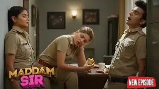 क्यू छाये हुए है थाने में निंद के बादल ? || Madam Sir || Latest Episode ||