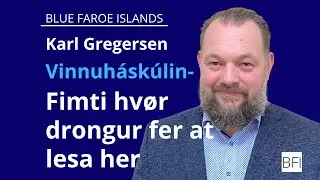 BFI SAMR&Oslash;&ETH;A | Karl Gregersen, Vinnuh&aacute;sk&uacute;lin | Fimti hv&oslash;r drongur fer at lesa her