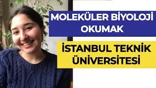 İstanbul Teknik Üniversitesi - Moleküler Biyoloji ve Genetik Okumak! | Hangi Üniversite Hangi Bölüm