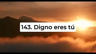 🔴¡NUEVO! Himno Adventista 143 - Digno eres tú Cantado 2025