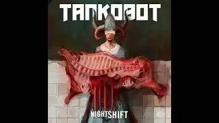 Tankobot ~ Nightshift [Full EP]