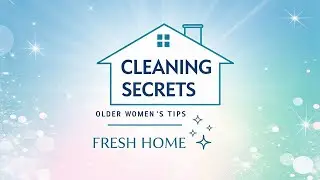 🧼✨ 10 Cleaning Secrets Older Women Use 🏡🌸 To Keep Homes Fresh & Inviting 🌟🧽