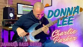 Jandrex Bass - DONNA LEE (Charlie Parker)