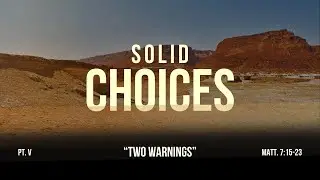 Kazanie w Pinewood: Solidne wybory, część 5: Dwa ostrzeżenia