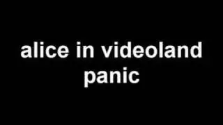 Alice in Videoland - Panic