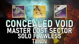 Concealed Void Master Lost Sector 1350 - Solo Flawless (Titan) [Destiny 2]