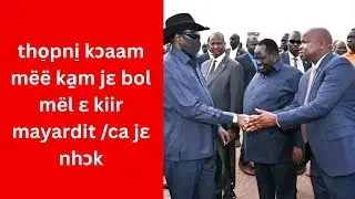caa jɛ nhɔk ɛ ja̱a̱ŋ kiɛn Nuer TV