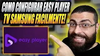 Aplicativo Easy Player na TV Samsung Como Configurar? Easy Player Vale a Pena na TV Samsung em 2025?
