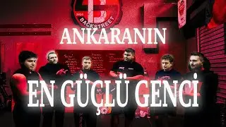 ANKARA'NIN EN GÜÇLÜ GENCİ !!!