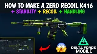 How to Make NO RECOIL K416 in Delta Force Mobile (Zero Recoil Build)