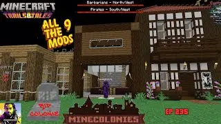 All the Mods 9 EP 235: MineColonies: Pirates Raid City: RIP Colony