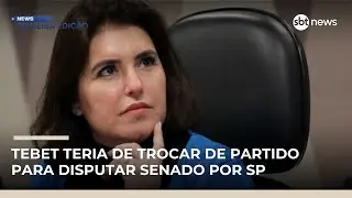 Tebet teria de trocar de partido para disputar Senado por SP, diz analista | #NewsPrimeiraEdição