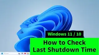 How to Check Last Shutdown Time in Windows 10 & 11 (No Commands!)