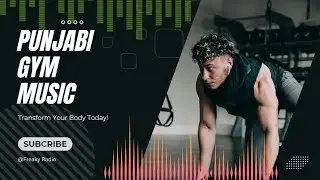 ● PUNJABI GYM MUSIC 🏋️‍♂️ 💪 | BEST OF PUNJABI MUSIC 🎶 | WORKOUT SPECIAL 💪 #gymmusic #workoutmusicmix
