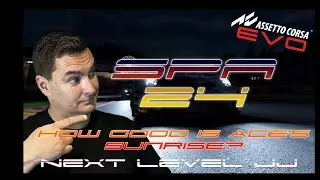 🔴 Live - Spa24 in 30 minutes - Assetto Corsa EVO