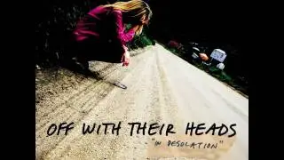 Off With Their Heads - 