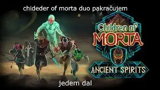 chideder of morta pokračuje 01