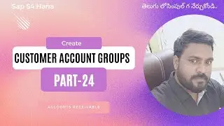 how to create account groups for customer in SAP S4 HANA FICO PART-24