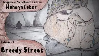 Honeystoker, эпизод 23 &mdash; Greedy Streak