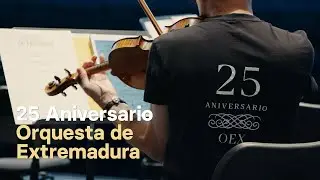 Documental «25 Aniversario de la Orquesta de Extremadura»
