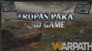 WARPATH - tropas para end game