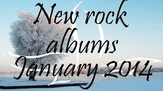 New Rock/Pop-Punk/Alternative Albums Playlist - January 2014