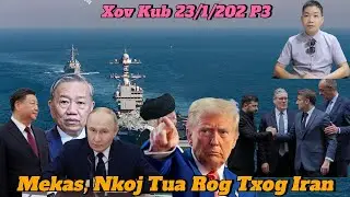 Live 23/1/2026 Part3 Tsov Rog Ukraine, Russia Npaj Xaus, Mekas, Suav, Thaib Myanmar,Korea, Nyab Laj