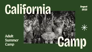 Camp No Counselors - California Adult Summer Camp
