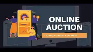 Online Auction (PHP & MySQL) Coding Concept Explained