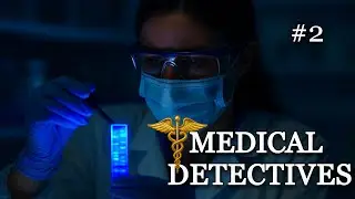 True Crime-Medical Detectives #2