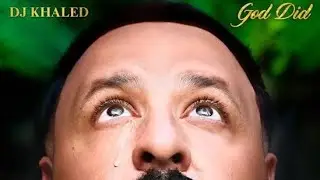 Dj Khaled - God Did (One take )