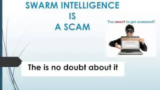 SWARM INTELLIGENCE SCAM EXPOSED!