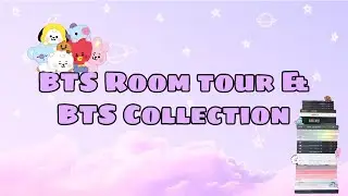 BTS Room tour & BTS Collection