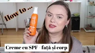 Despre cremele cu SPF și ce folosesc eu