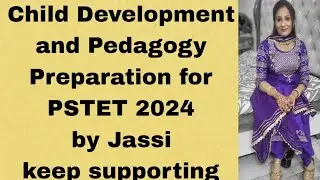 More Important Questions Answers of CDP for PSTET by Jassi #keepsupporting