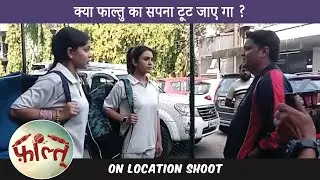 Faltu on location | kya faltu ka Sapna tut jae ga ?- Cinetalkers