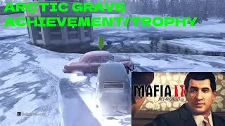 MAFIA 2: ARCTIC GRAVE ACHIEVEMENT/TROPHY 2025